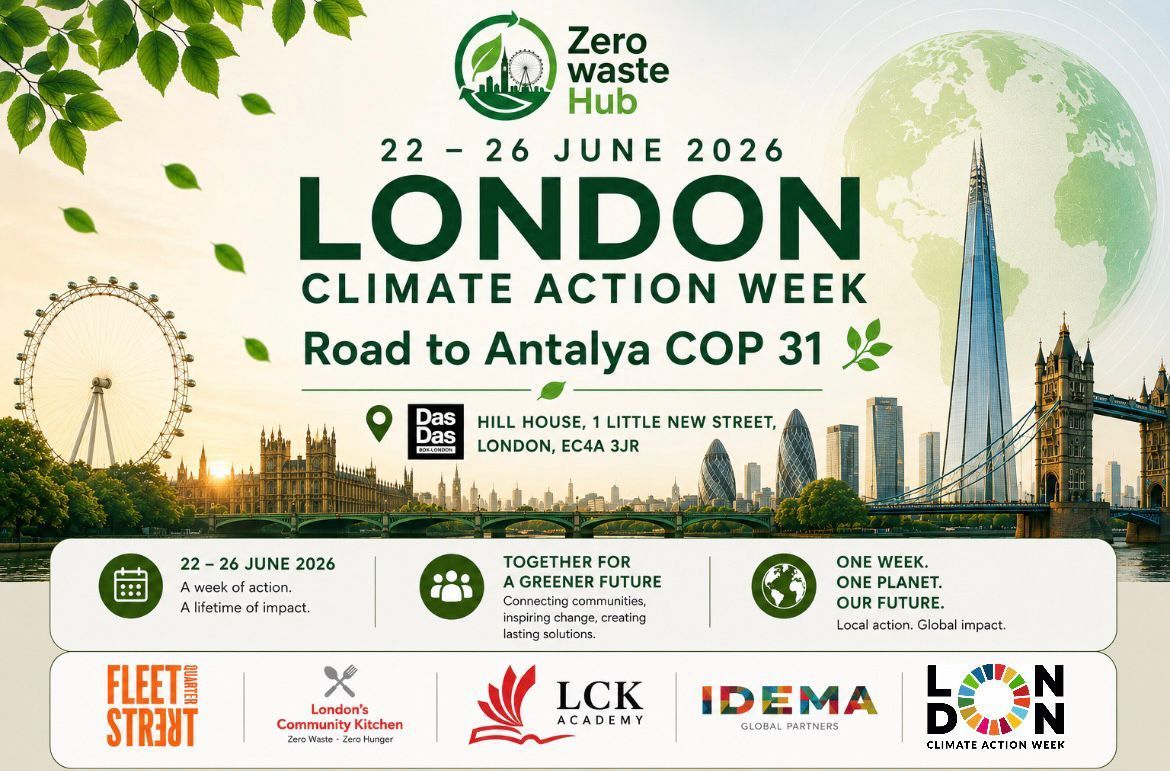 Zero Waste Hub — London Climate Action Week, Road to Antalya COP31, 22–26 June 2026, Hill House